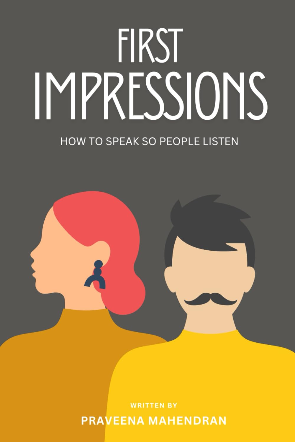 First Impressions: How to Speak So People Listen