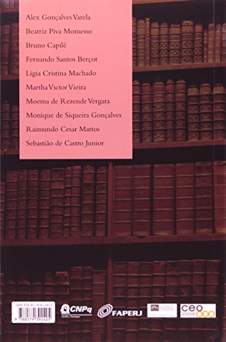 O Oitocentos Entre Livros, Livreiros, Impressos, Missivas e Bibliotecas