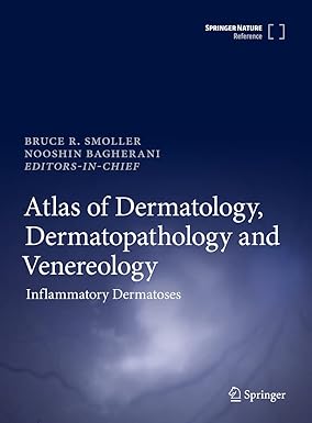 Atlas of Dermatology, Dermatopathology and Venereology: Inflammatory Dermatoses