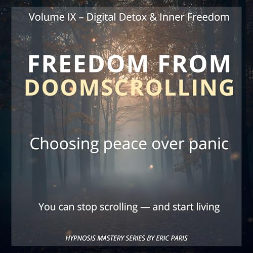 Freedom from Doomscrolling - Eric Paris episode artwork