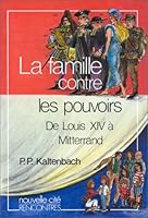 La famille contre les pouvoirs 2853131149 Book Cover