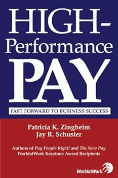 Hardcover High-Performance Pay: Fast Forward to Business Success Book