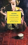  Ariane, A Russian Girl: Claude Anet (New York Review Classics)