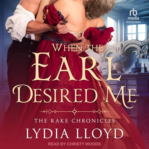 When the Earl Desired Me by Lydia Lloyd episode artwork