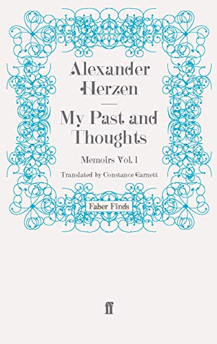 My Past and Thoughts: Memoirs Volume 1