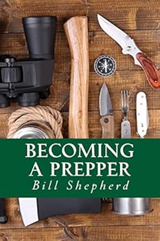 Paperback Becoming a Prepper: How to Start Surviving Today Book