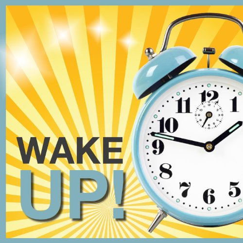 Wake Up! Alarm Clock Sounds Charts Collection von Alarm Clock Sounds
