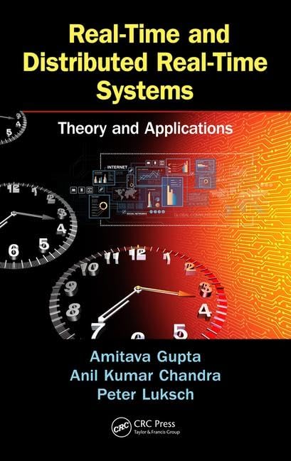Real-Time and Distributed Real-Time Systems: Theory and Applications      1st Edition