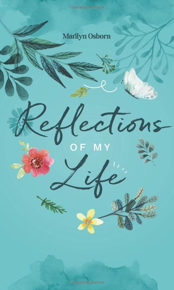 Reflections of My Life