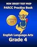 NEW JERSEY TEST PREP PARCC Practice Book English Language Arts Grade 4