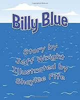 Billy Blue 069257140X Book Cover