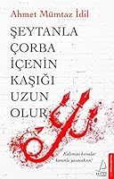 Seytanla Corba Icenin Kasigi Uzun Olur 6053111309 Book Cover