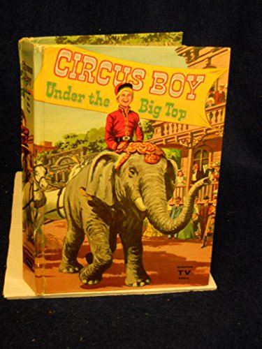 Circus Boy: Under the Big Top [Unknown] B000E31OBW Book Cover