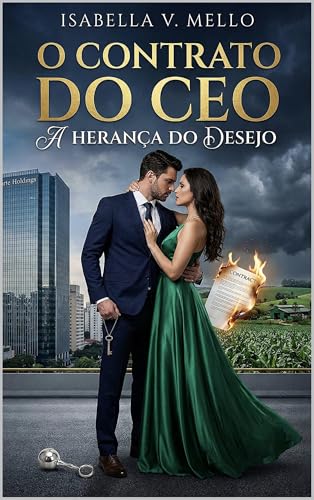 Contrato do CEO: A Herança do Desejo: Um Romance com Gravidez Inesperada e Casamento de Conveniência