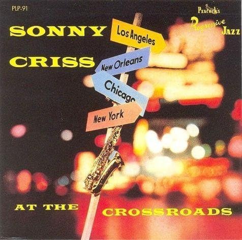 SONNY CRISS - At The Crossroads with Sonny Criss - Disque CD