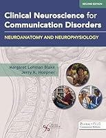 Clinical Neuroscience for Communication Disorders: Neuroanatomy and Neurophysiology 1635507812 Book Cover