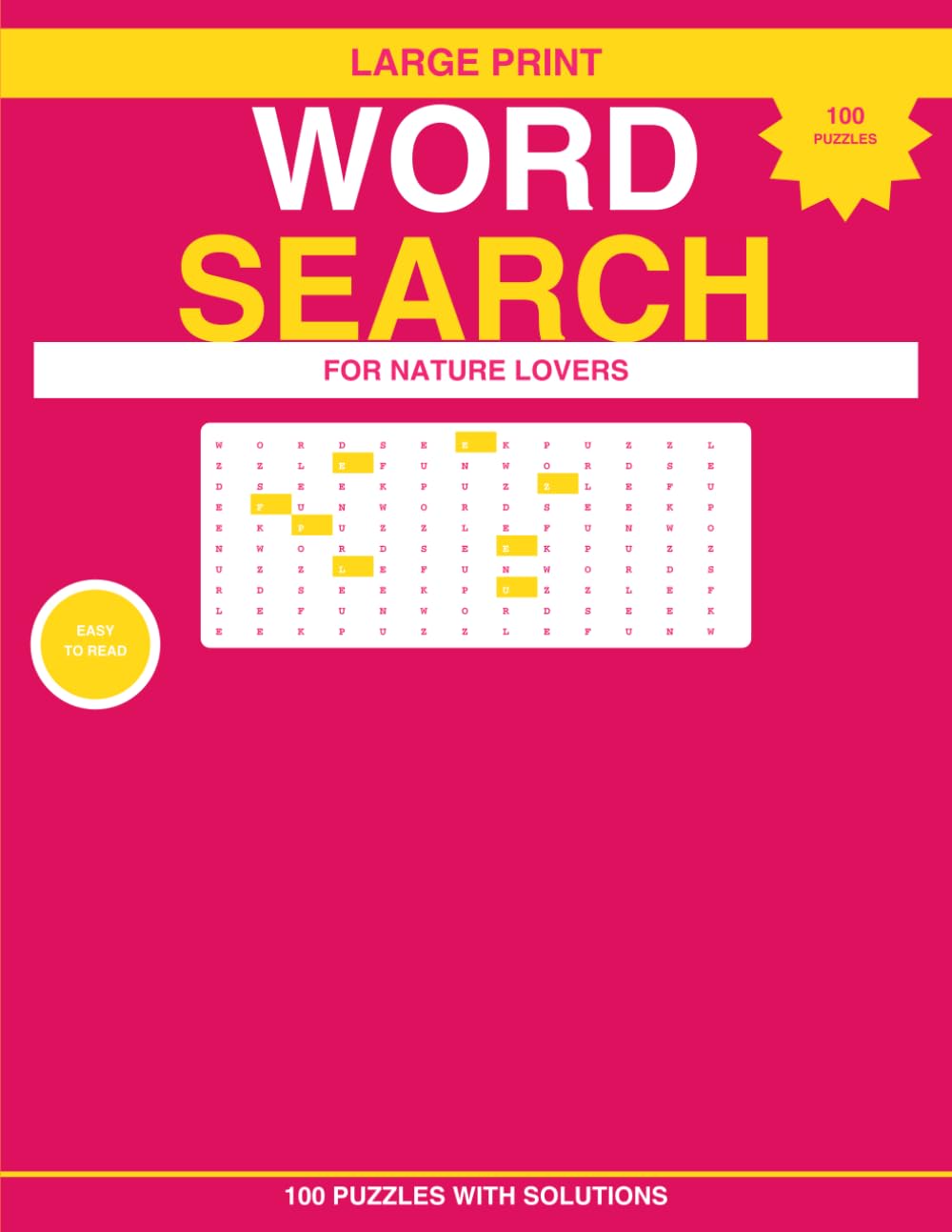 Word Search Puzzle Book: For Nature Lovers — 100 Large Print Puzzles with Solutions