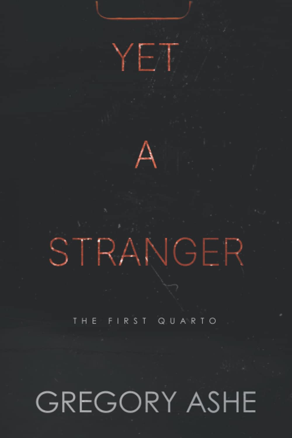 Buy Yet a Stranger: 2 (The First Quarto) — BookShops.in