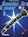 De Haske Publications Écouter, lire & jouer 1 Clarinette. Comprend Enregistrement(s) en ligne