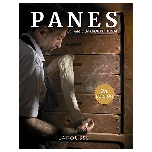 Panes: La magia de Daniel Jordà (LAROUSSE - Libros Ilustrados/ Prácticos - Gastronomía)