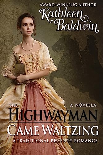 The Highwayman Came Waltzing