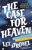  The Case for Heaven Young Reader\'s Edition: Investigating What Happens After Our Life on Earth