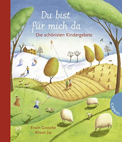 Du bist für mich da: Die schönsten Kindergebete Du bist für mich da: Die schönsten Kindergebete