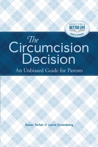 The Circumcision Decision: An Unbiased Guide for Parents Paperback – December 15, 2012