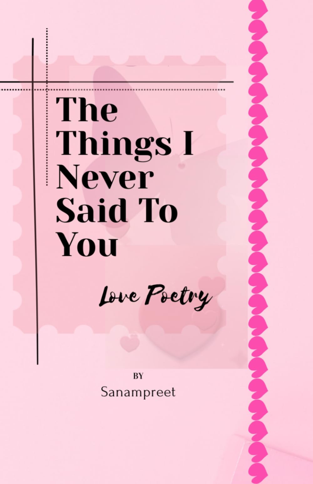 The Things I Never Said To You - Love Poetry