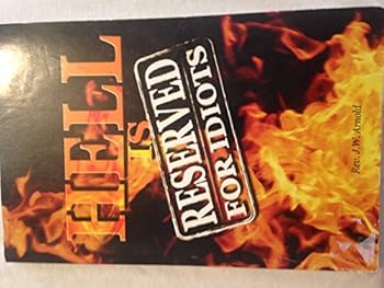Paperback Hell is Reserved for Idiots Book