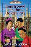 Imprisoned in the Golden City: Introducing Adoniram and Ann Judson (Trailblazer Books)