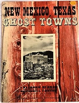Paperback New Mexico-Texas Ghost Towns Book