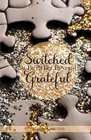Switched at Birth, But Beyond Grateful B0DZX79DR4 Book Cover