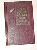 Steel Square Pocket Book - A Practical, Handy Reference Book... - Seventh Edition, Revised & Enlarged B002LKDD4W Book Cover
