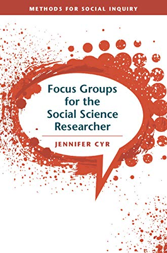 Focus Groups for the Social Science Researcher (Methods for Social Inquiry)