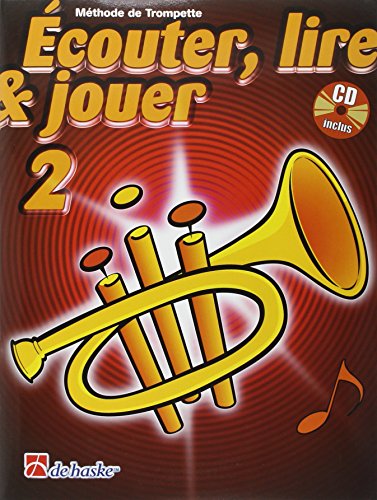ECOUTER, LIRE & JOUER 2 TROMPETTE TROMPETTE +CD