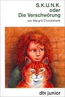 S.K.U.N.K. oder Die Verschwörung. 3423704047 Book Cover