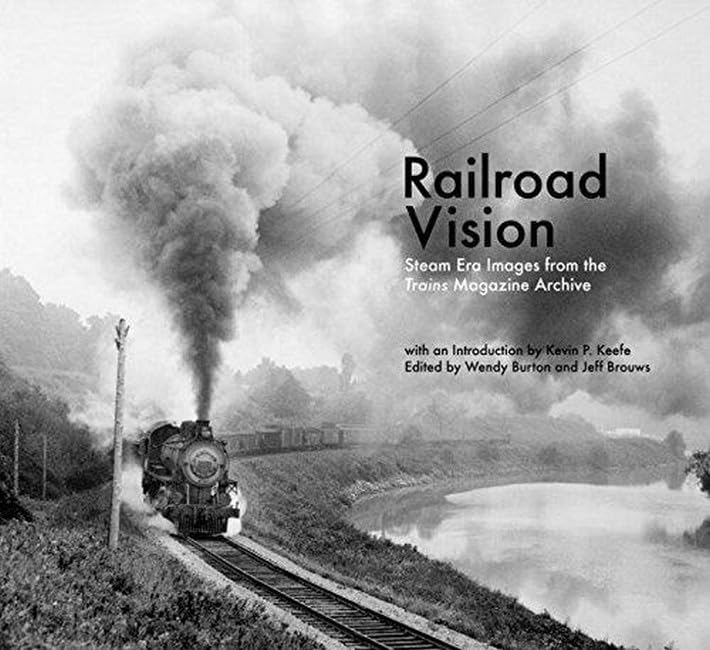 Railroad Vision steam era images trains magazine archives histoire