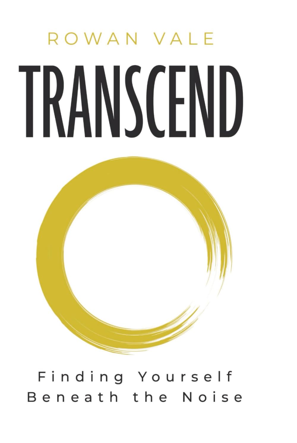 Transcend: Finding Yourself Beneath the Noise