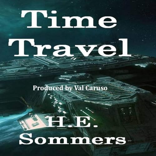 Time Travel Audiolibro Por H. E. Sommers arte de portada