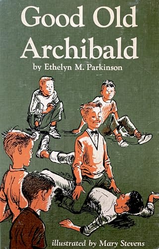 Good Old Archibald B000I388X0 Book Cover
