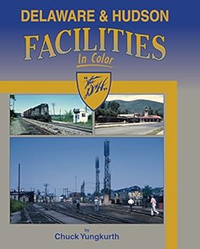 Hardcover Delaware & Hudson Facilities In Color Book