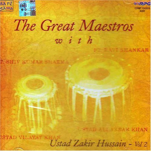 The Great Maestros with Ustad Zakir Hussain- Vol 2 (Instrumental Indian Classical Music by Legends)