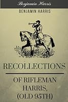Recollections of Rifleman Harris 1983473898 Book Cover