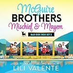 Cover of McGuire Brothers Mischief and Mayhem: Bad Dog Box Set Two