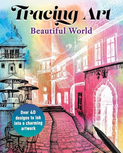 Tracing Art: Beautiful World: Over 40 Designs to Ink Into a Charming Artwork image 3