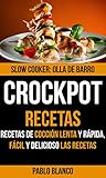  Crockpot: Crockpot Recetas: Recetas de cocción lenta y rápida, Fácil y delicioso Las recetas