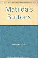 Matilda's Buttons B0006ARLXI Book Cover