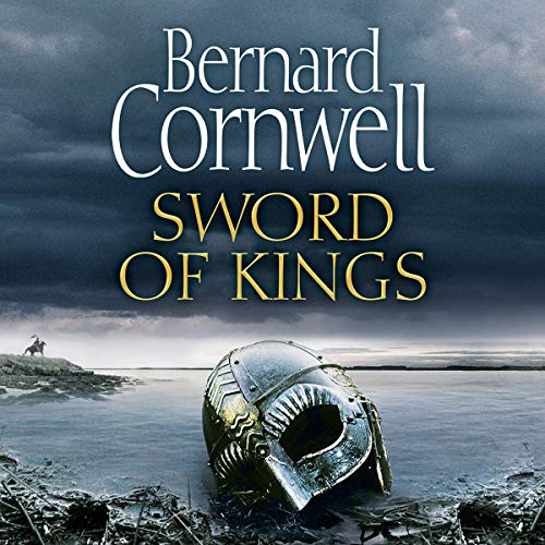 Sword of Kings The Last Kingdom Series, Book 12  - Bernard Cornwell