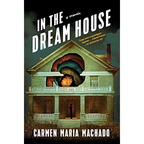 In the Dream House: A Memoir Cover